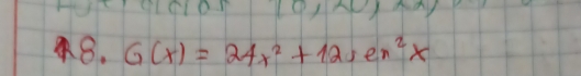 G(x)=24x^2+12, en^2x