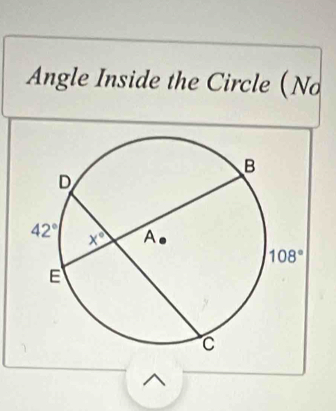 Angle Inside the Circle (No