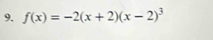 f(x)=-2(x+2)(x-2)^3