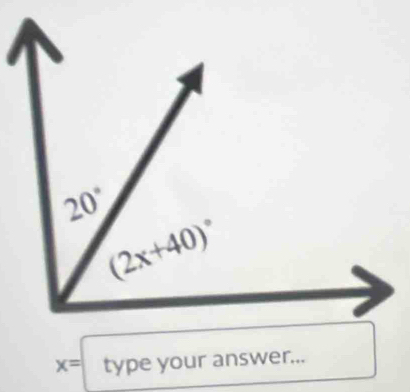 x= type your answer...