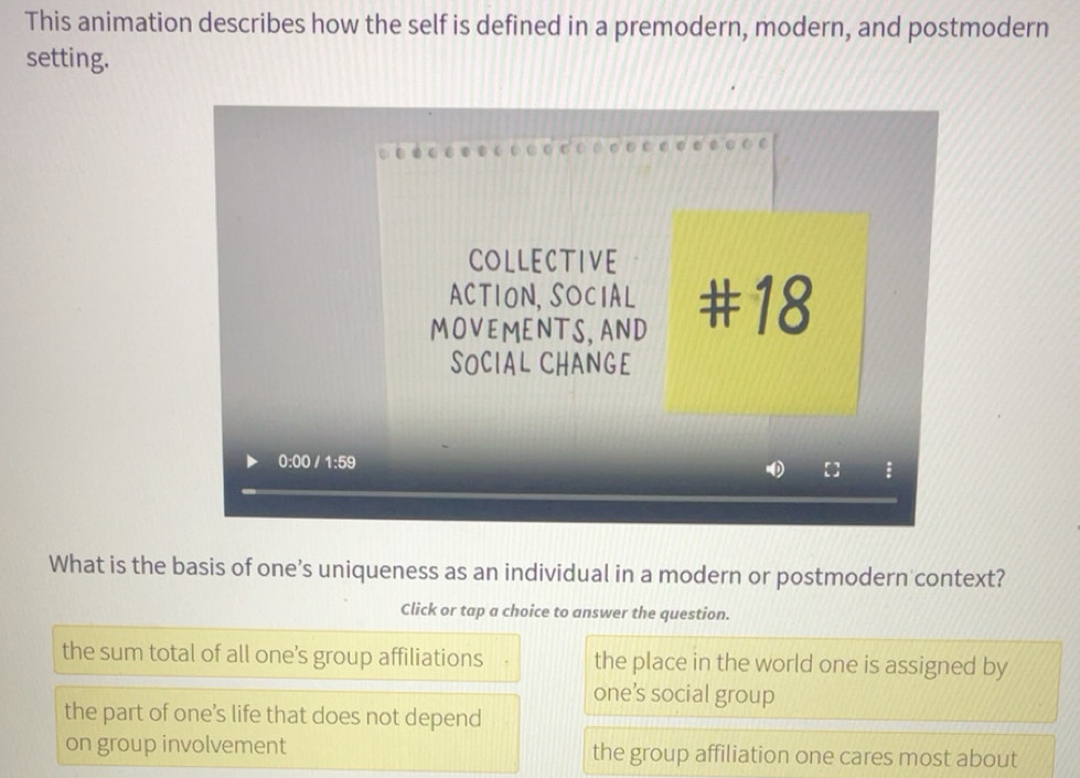 Solved: This animation describes how the self is defined in a premodern ...