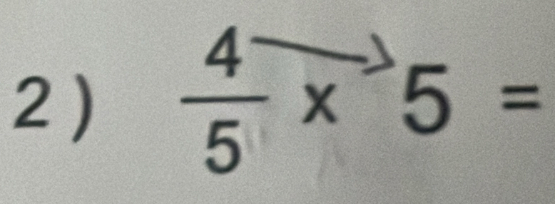 2 )  4/5 x^-5=