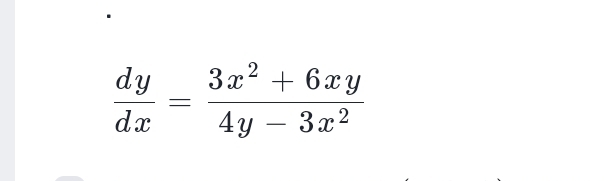  dy/dx = (3x^2+6xy)/4y-3x^2 