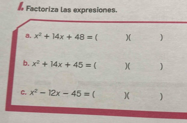 Factoriza las expresiones.