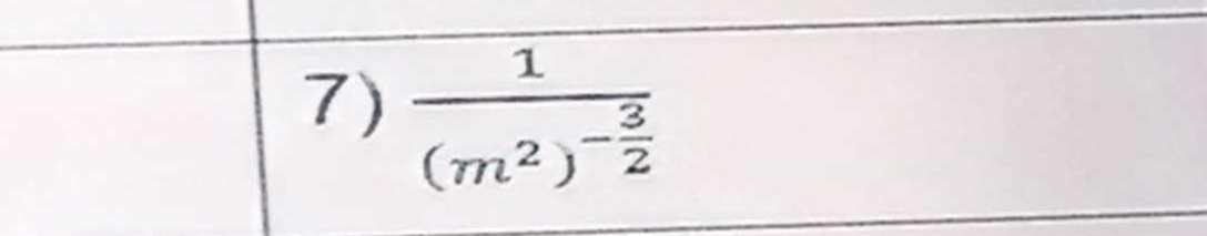 frac 1(m^2)^- 3/2 