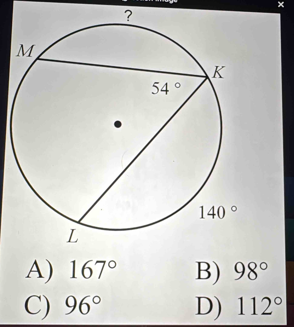 ×
A) 167° B) 98°
C) 96° D) 112°