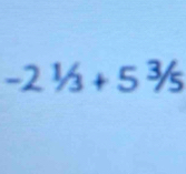 -21/_3+5+5^3/5