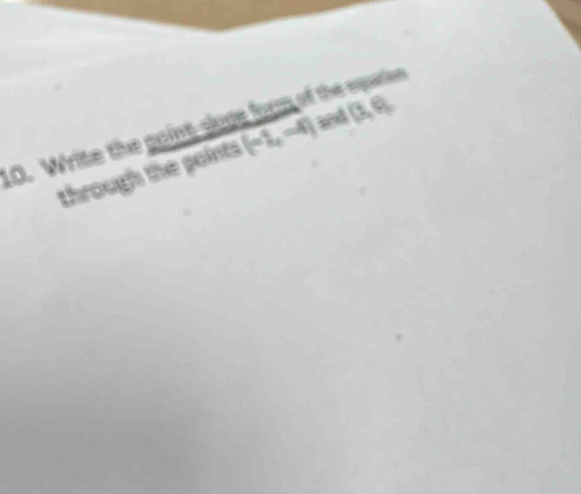 Write the point-doge form of the equation 
chrough the points (-1,-4) and (3,6