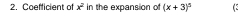 Coefficient of x^2 in the expansion of (x+3)^5