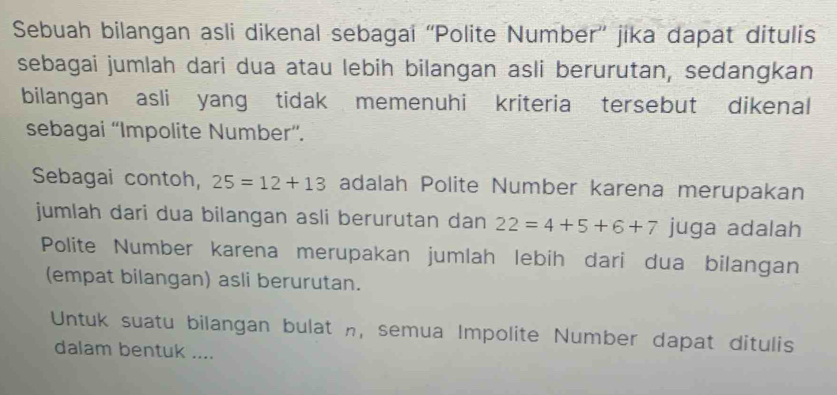 Solved: Sebuah bilangan asli dikenal sebagai ''Polite Number'' jika ...