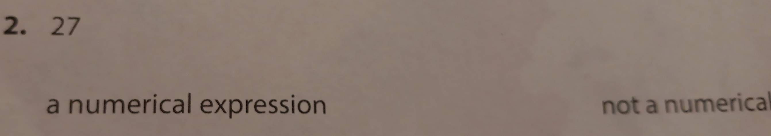 2. 27
a numerical expression not a numerical