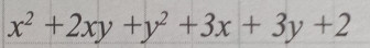 x^2+2xy+y^2+3x+3y+2