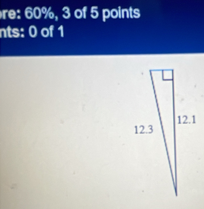 re: 60%, 3 of 5 points 
nts: 0 of 1