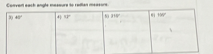 Convert each angle measure to radian measure.