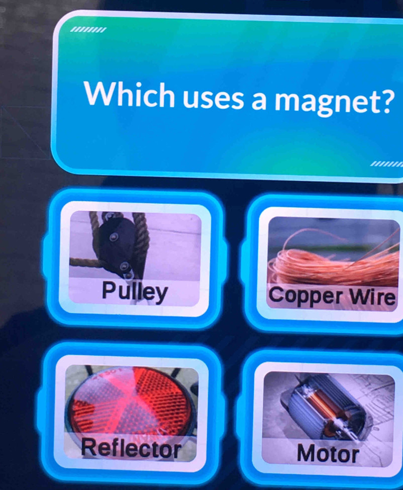 '''''''' 
Which uses a magnet?