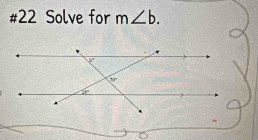 #22 Solve for m∠ b.