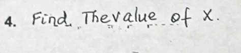 Find Thevalue of x.