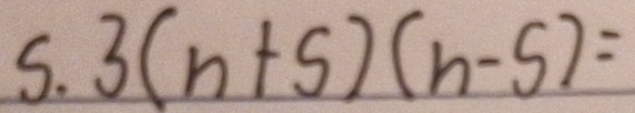 3(n+5)(n-5)=