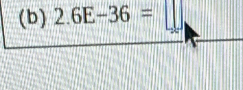 2.6E-36= ||