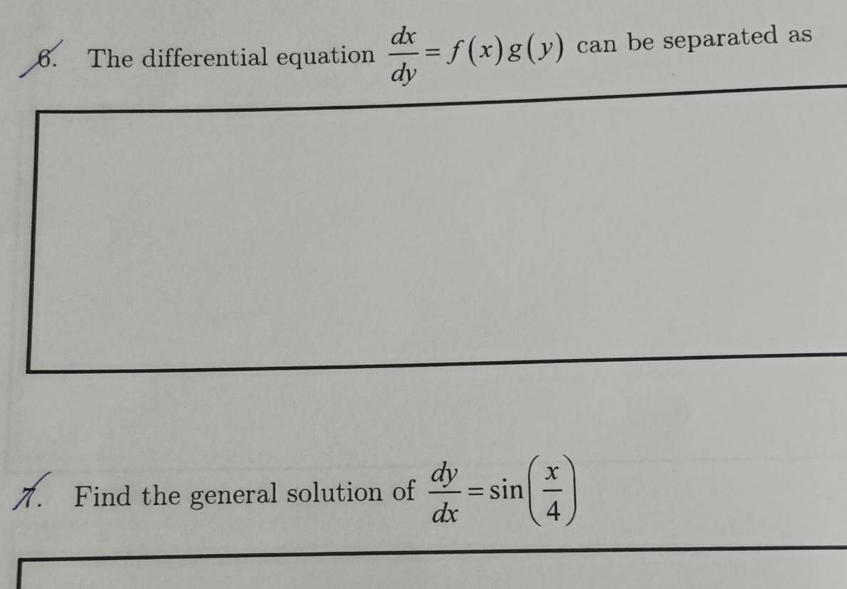 The differential equation  dx/dy =f(x)g(y) can be separated as
1. Find the general solution of  dy/dx =sin ( x/4 )