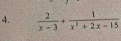  2/x-3 + 1/x^2+2x-15 