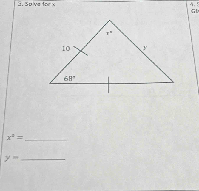 Solve for x 4.5
Gi
x°= _
y= _