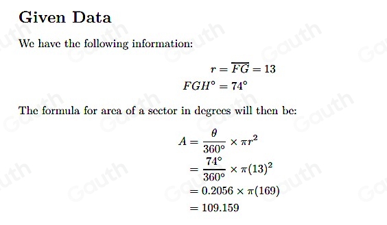 Solved: In circle G with m∠ FGH=74° and FG=13 , find the area of sector ...