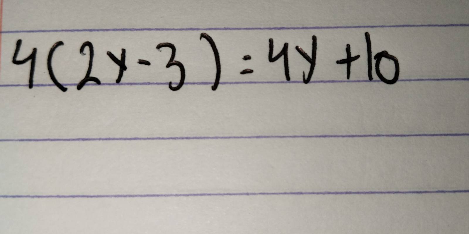 4(2y-3)=4y+10