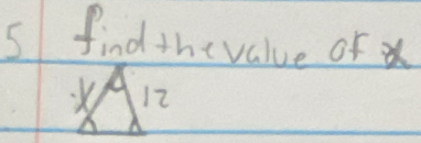 find thevalue of
X 12