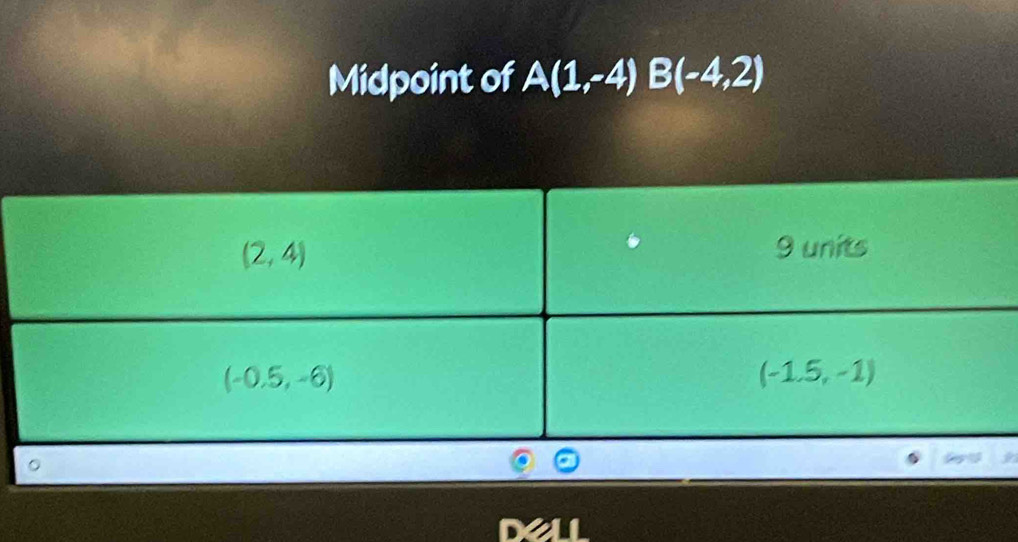 Midpoint of A(1,-4)B(-4,2)
_ 