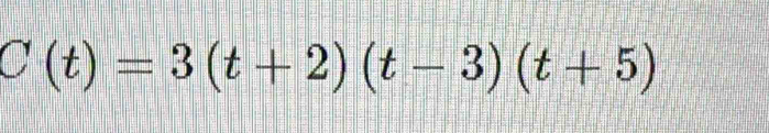 C(t)=3(t+2)(t-3)(t+5)