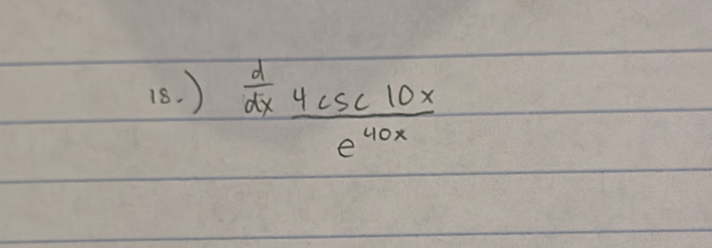 )
 d/dx  4csc 10x/e^(40x) 