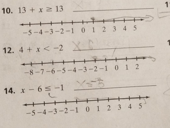 13+x≥ 13 _ 
1 
_ 
1 
12. 4+x _ 
14. x-6≤ -1
_