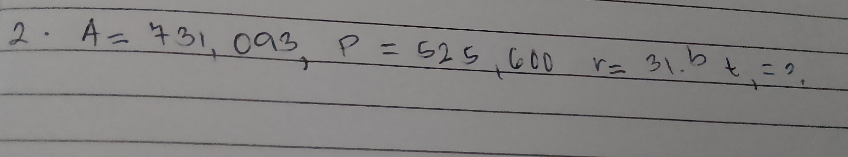 A=731,093, p=525, 600r=31.bt,=?