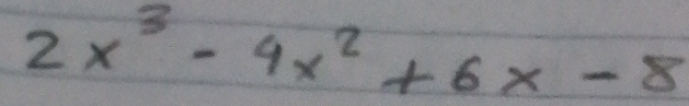 2x^3-4x^2+6x-8