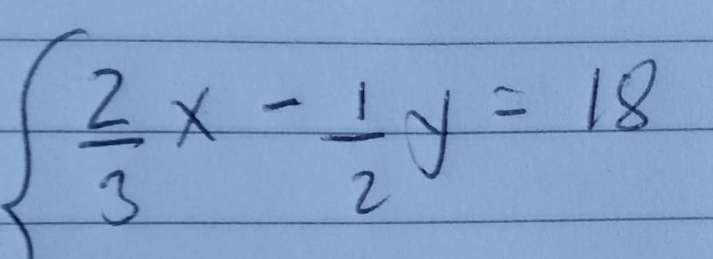 ∈t  2/3 x- 1/2 y=18