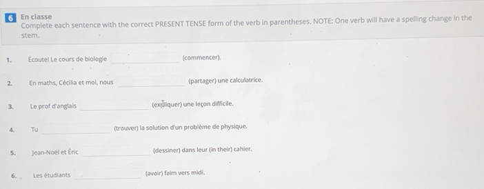 Solved: En classe Complete each sentence with the correct PRESENT TENSE ...