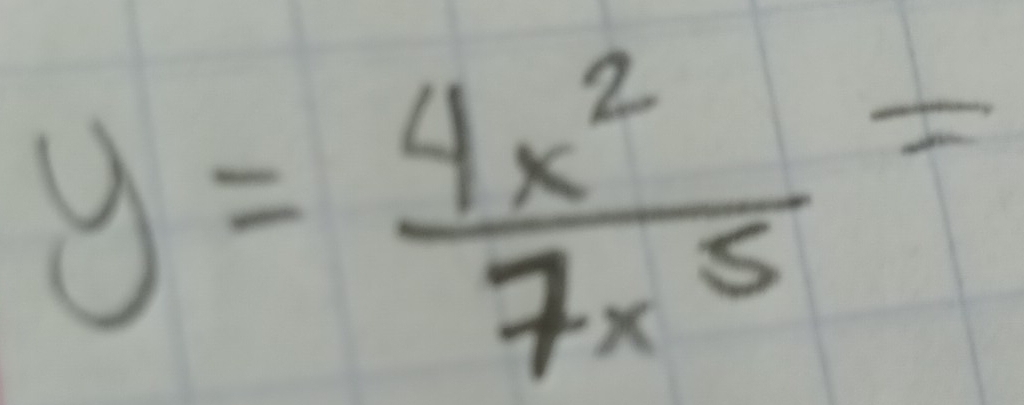 y= 4x^2/7x^5 =