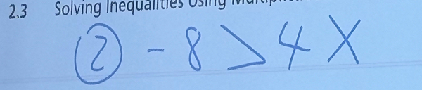 2.3 Solving Inequalities Usin