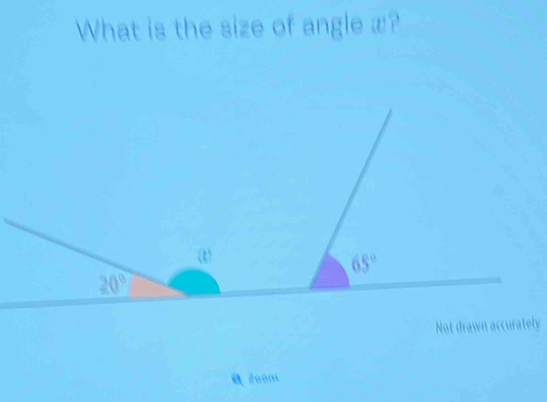 What is the size of angle x?
a Zoom