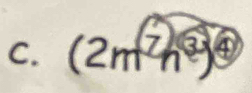 (2m^7n^3) ④