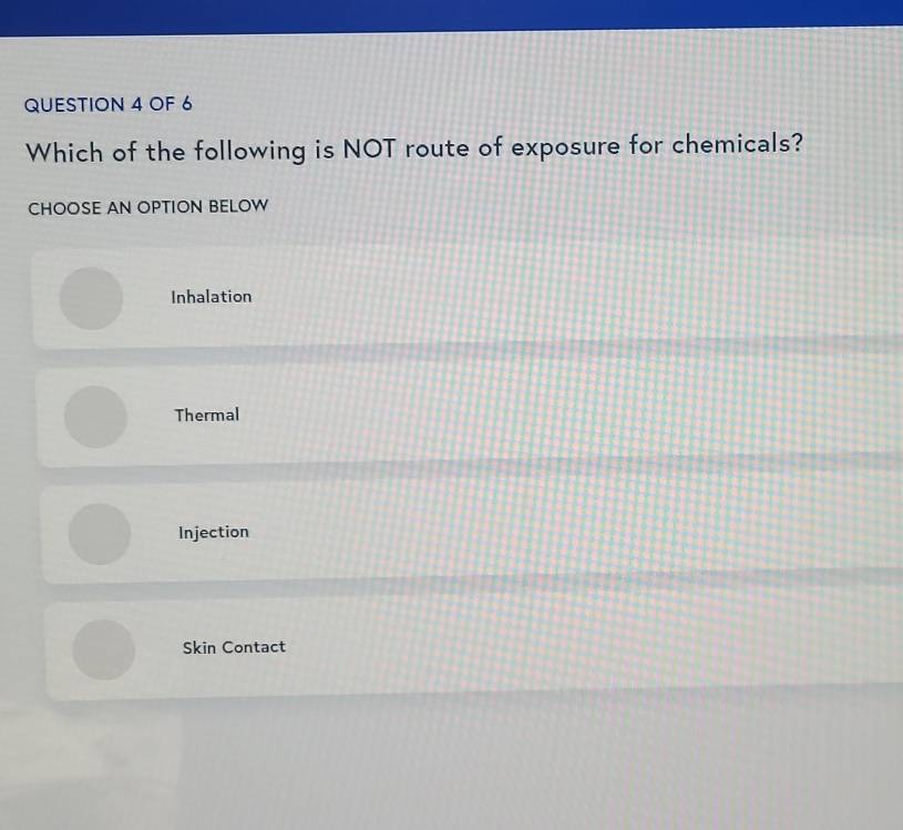 Solved: OF 6 Which of the following is NOT route of exposure for ...