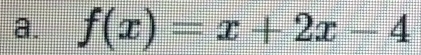 f(x)=x+2x-4