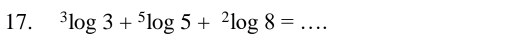 ^3log 3+^5log 5+^2log 8= _