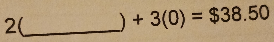 2(_° +3(0)=$38.50