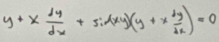 y+x dy/dx +sin (xy)(y+x dy/dx )=0