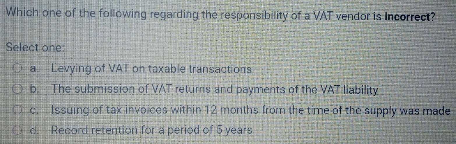 Solved: Which one of the following regarding the responsibility of a ...