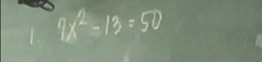 2x^2-13=50