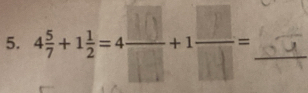 4+1=4——+ 1——=_ 