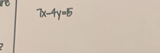 re
7x-4y=15